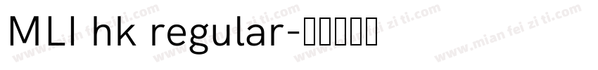 MLI hk regular字体转换